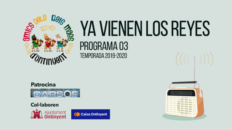 Programa 03 “Ya vienen los reyes” temporada 2019-2020